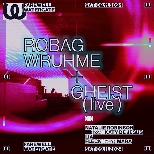 Farewell: Robag Wruhme + GHEIST