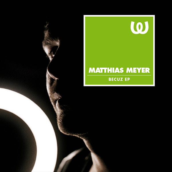 Matthias Meyer Becuz EP